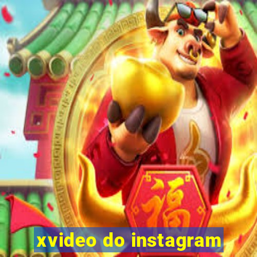 xvideo do instagram